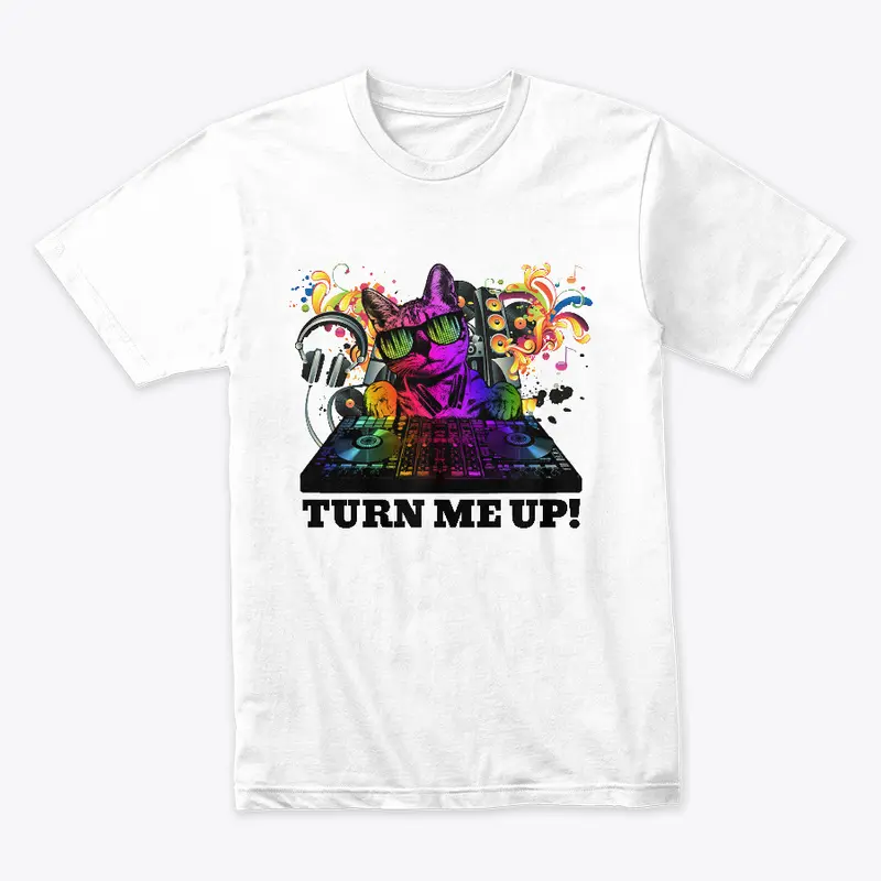 Turn me up CAT DJ design